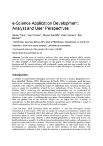 e-Science Application Development: Analyst and User Perspectives Sarah Thew , Rob Procter