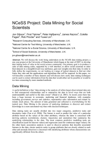 NCeSS Project: Data Mining for Social Scientists Jon Gibson , Firat Tekiner