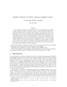 Explicit solution of relative entropy weighted control Joris Bierkens July 30, 2014