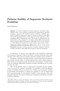 Pathwise Stability of Degenerate Stochastic Evolutions Joris Bierkens