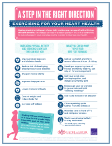 A STEP IN THE RIGHT DIRECTION EXERCISING FOR YOUR HEART HEALTH