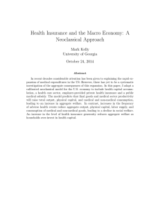 Health Insurance and the Macro Economy: A Neoclassical Approach Mark Kelly