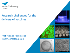 Research challenges for the delivery of vaccines Prof Yvonne Perrie et al.