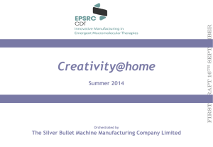 Creativity@home Summer 2014 The Silver Bullet Machine Manufacturing Company Limited