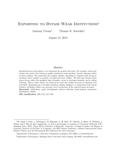 Exporting to Bypass Weak Institutions ∗ Anthony Creane Thomas D. Jeitschko