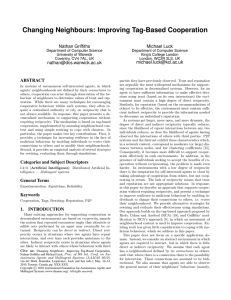 Changing Neighbours: Improving Tag-Based Cooperation Nathan Griffiths Michael Luck