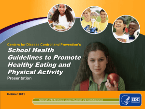 School Health Guidelines to Promote Healthy Eating and Physical Activity