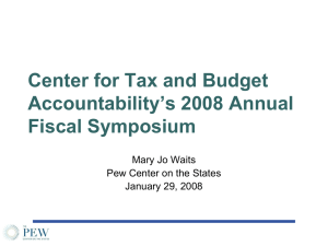 Center for Tax and Budget Accountability’s 2008 Annual Fiscal Symposium Mary Jo Waits