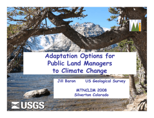 Adaptation Options for Public Land Managers to Climate Change Jill Baron