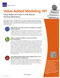 Value-Added Modeling 101 Using Student Test Scores to Help Measure Teaching Effectiveness EDUCATION