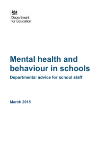 Mental health and behaviour in schools Departmental advice for school staff March 2015
