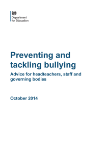 Preventing and tackling bullying Advice for headteachers, staff and governing bodies