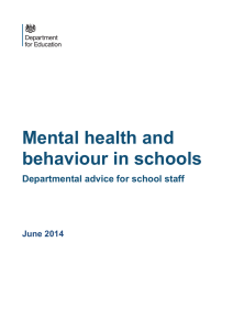 Mental health and behaviour in schools Departmental advice for school staff June 2014