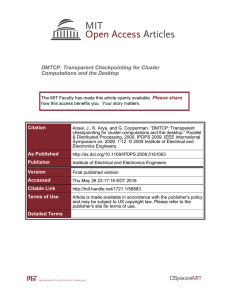 DMTCP: Transparent Checkpointing for Cluster Computations and the Desktop Please share