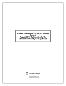 Harper College PQP/Program Review Report August 2009 Submission to the