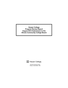 Harper College Program Review Report August 2012 Submission to the