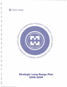 � Strategic  Long  Range  Plan 2006-2009 Harper CollegEt