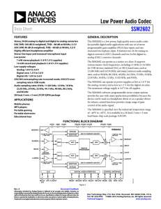 Low Power Audio Codec SSM2602 Data Sheet FEATURES