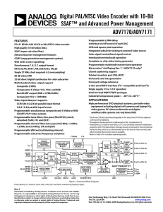 Digital PAL/NTSC Video Encoder with 10-Bit SSAF™ and Advanced Power Management ADV7170/ADV7171
