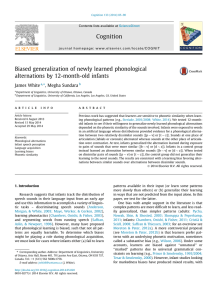 Biased generalization of newly learned phonological alternations by 12-month-old infants James White