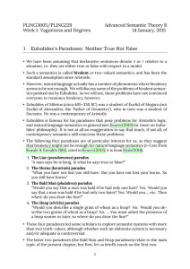 1 Eubulides’s Paradoxes: Neither True Nor False PLING3005/PLING229 Advanced Semantic Theory B