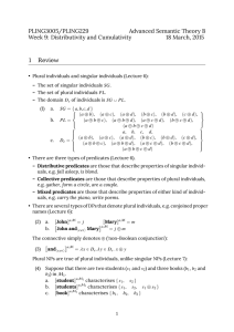 1 Review PLING3005/PLING229 Advanced Semantic Theory B Week 9: Distributivity and Cumulativity