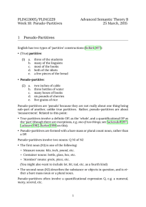 1 Pseudo-Partitives PLING3005/PLING229 Advanced Semantic Theory B Week 10: Pseudo-Partitives