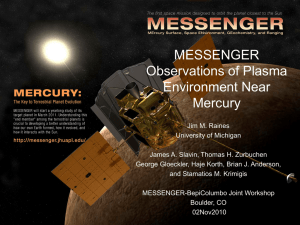 MESSENGER Observations of Plasma Environment Near Mercury