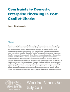 Constraints to Domestic Enterprise Financing in Post- Conflict Liberia John Gorlorwulu