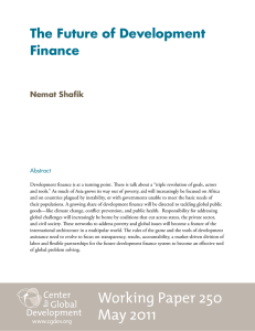 The Future of Development Finance Nemat Shafik Abstract