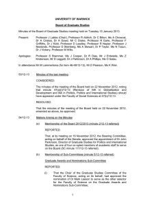 Minutes of the Board of Graduate Studies meeting held on... Present: Professor J Labbe (Chair), Professor R Aldrich, Dr C Bilton,... UNIVERSITY OF WARWICK