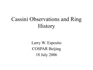 Cassini Observations and Ring History Larry W. Esposito COSPAR Beijing