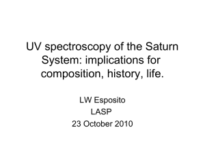 UV spectroscopy of the Saturn System: implications for composition, history, life. LW Esposito
