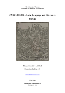 CX 101/201/301 – Latin Language and Literature 2015/16 Module tutor: Clive Letchford