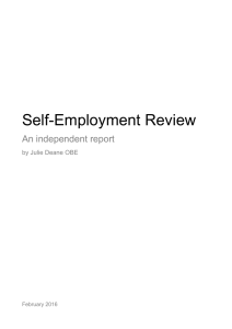 Self-Employment Review An independent report by Julie Deane OBE February 2016