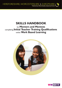 SKILLS HANDBOOK Mentors and Mentees Initial Teacher Training Qualifications Work Based Learning