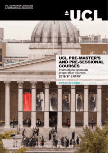 UCL PRE-MASTER’S AND PRE-SESSIONAL COURSES International graduate