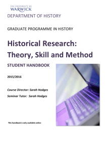 Historical Research: Theory, Skill and Method DEPARTMENT OF HISTORY STUDENT HANDBOOK