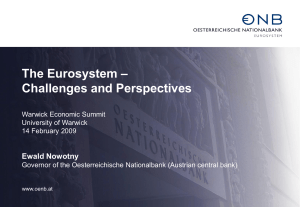 – The Eurosystem Challenges and Perspectives Ewald Nowotny