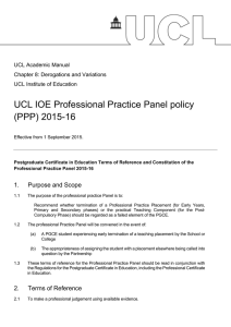 UCL IOE Professional Practice Panel policy (PPP) 2015-16  UCL Academic Manual