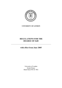 REGULATIONS FOR THE DEGREE OF EdD with effect from June 2005