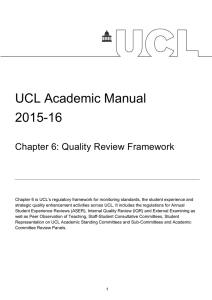 UCL Academic Manual 2015-16  Chapter 6: Quality Review Framework