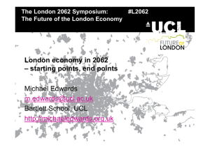 London economy in 2062 – starting points, end points Michael Edwards