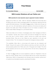 Press Release WEG Investor Relations will use Twitter.com  For