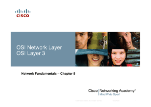 OSI Network Layer OSI Layer 3 Network Fundamentals – Chapter 5 ١