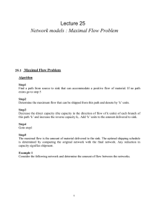 Lecture 25 Network models : Maximal Flow Problem