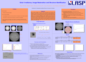 Solar Irradiance, Image Restoration and Structure Identification Ryan Schilt , Mark Rast