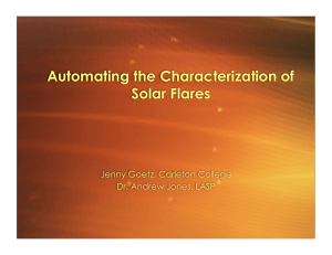 Automating the Characterization of Solar Flares Jenny Goetz, Carleton College