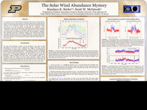 The Solar Wind Abundance Mystery Kandace K. Kiefer , Scott W. McIntosh 12