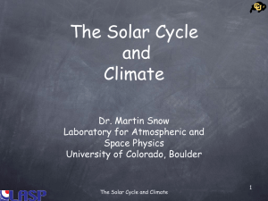 The Solar Cycle and Climate Dr. Martin Snow